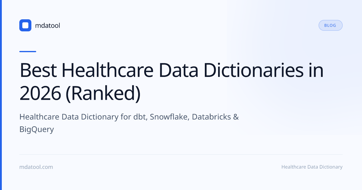 Best Healthcare Data Dictionaries in 2026 (Ranked) | mdatool