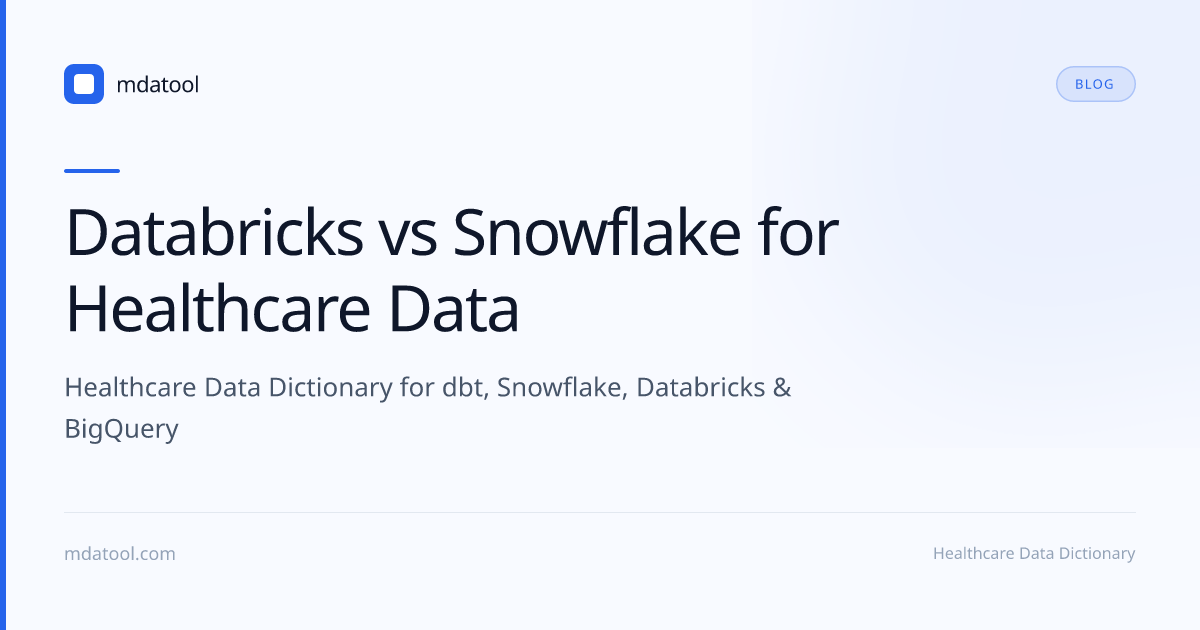 Databricks vs Snowflake for Healthcare Data | mdatool